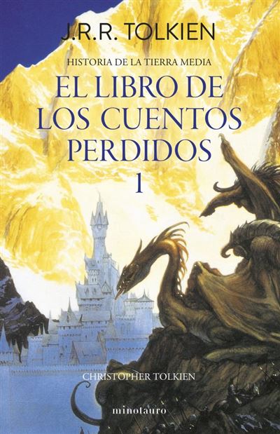 Portada del libro Historia De La Tierra Media 1-Libro De Los Cuentos Perdidos - J. R. R. Tolkien